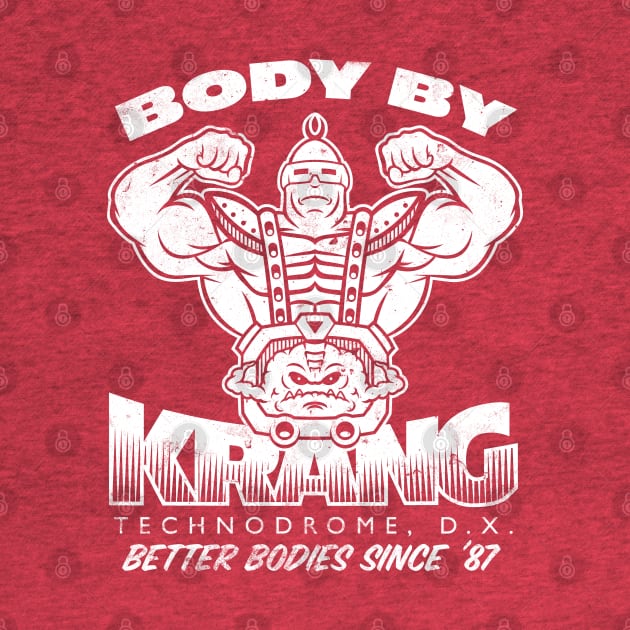 Body by Krang by BiggStankDogg